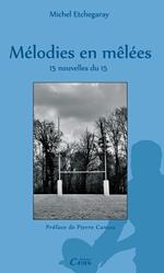 Mélodies en mêlées