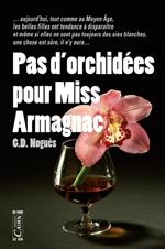 Pas d'orchidées pour Miss Armagnac