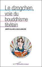 Le dzogchen, voie du bouddhisme tibétain