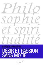 Désir et passion sans motif