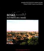 Bosra. Aux portes de l'Arabie