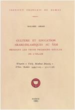 Culture et éducation arabo-islamiques au Šam pendant les trois premiers siècles de l'Islam