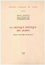 La critique poétique des Arabes jusqu'au Ve siècle de l'Hégire (XIe siècle de J.C.)