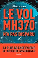 Le Vol MH370 n'a pas disparu