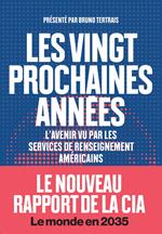 Les vingt prochaines années - L'avenir vu par les services de renseignements américains