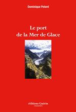 Le Port de la Mer de Glace