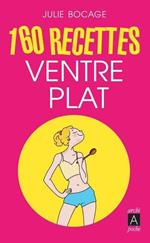 160 recettes ventre plat