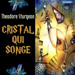 Cristal qui songe