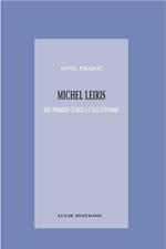 Michel Leiris. Des premiers écrits à l'âge d'homme