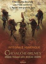 Chevauche-Brumes - L'intégrale