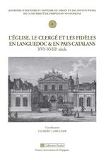 L'Église, le clergé et les fidèles en Languedoc et en pays catalan