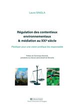 Régulation des contentieux environnementaux & médiation au XXIe siècle