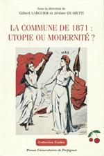 La commune de 1871 : utopie ou modernité ?