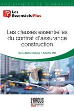 Les clauses essentielles du contrat d'assurance construction