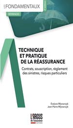 Technique et pratique de la réassurance