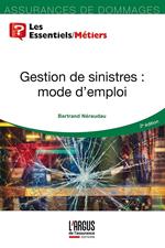 Gestion de sinistres : mode d'emploi