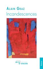 Incandescences