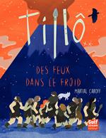 Tillô - tome 2 Des feux dans le froid