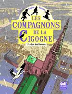 Lac des damnés T01 - Les Compagnons de la cigogne