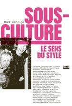 Sous-culture - Le sens du style