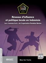 Réseaux d'influence et politique locale en Indonésie