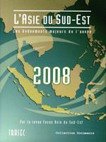 L'Asie du Sud-Est 2008 : les évènements majeurs de l'année