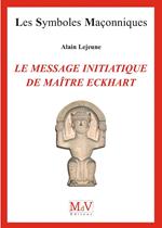 N.64 Le message initiatique de maître Eckhart - De la porte du temple à l'accomplissement