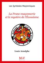 N. 107 : La Franc-maçonnerie et le mystère de l'Écossisme