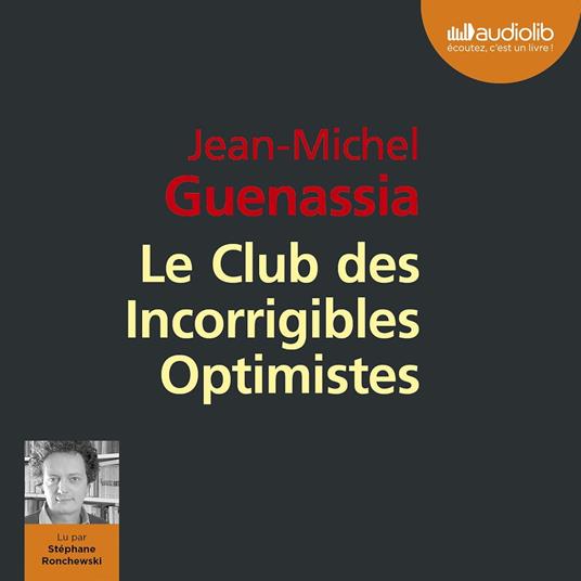 Le club des incorrigibles optimistes