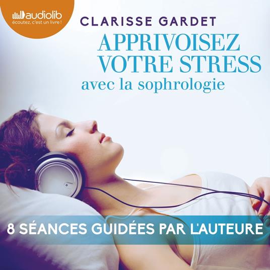 Apprivoisez votre stress