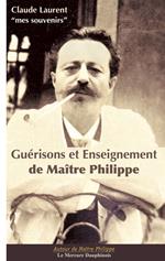 Guérisons et Enseignements de Maître Philippe