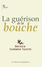 La guérison de la bouche