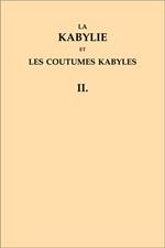 La Kabylie et les coutumes kabyles