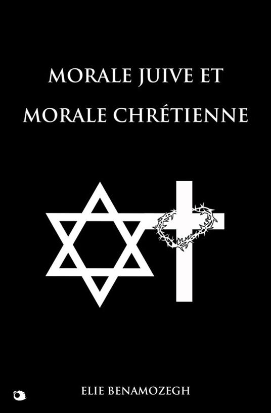 Morale Juive et Morale Chrétienne