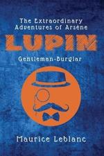 The Extraordinary Adventures of Arsene Lupin, Gentleman-Burglar