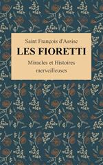 Les Fioretti de Saint François d'Assise (Illustré)