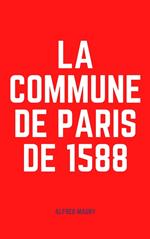 La Commune de Paris de 1588