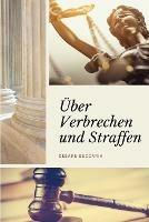 UEber Verbrechen und Straffen (Kommentiert): Grossdruck-Edition