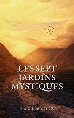 Les sept jardins mystiques