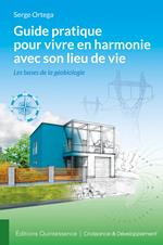 Guide pratique pour vivre en harmonie avec son lieu de vie