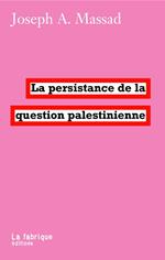 La persistance de la question palestinienne