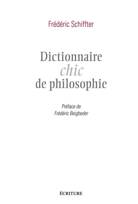 Dictionnaire chic de la philosophie