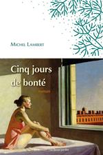 Cinq jours de bonté