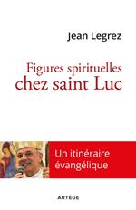 Figures spirituelles chez saint Luc