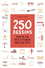 250 dessins pour ne plus faire de fautes