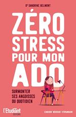 Zéro stress pour mon ado