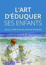 L'art d'éduquer ses enfants