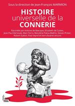 Histoire universelle de la connerie