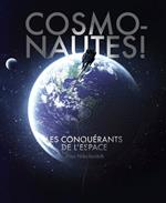 Cosmonautes ! - Les conquérants de l'espace