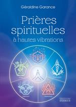 Prières spirituelles à hautes vibrations